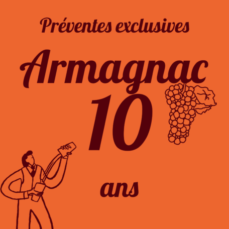prévente armagnac 10 ans